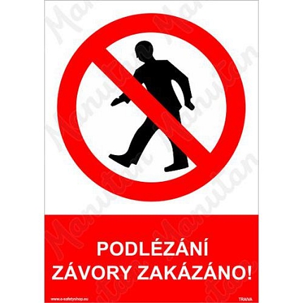 Zákazové tabulky - Podlézání závory zakázáno