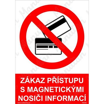 Zákazové tabulky - Zákaz přístupu s magnetickými nosiči informací