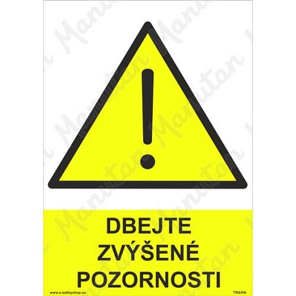 Výstražné tabulky - Dbejte zvýšené pozornosti