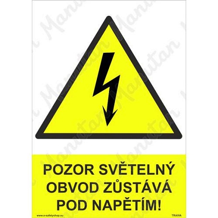 Výstražné tabulky - Pozor světelný obvod zůstává pod napětím