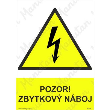 Výstražné tabulky - Pozor zbytkový náboj