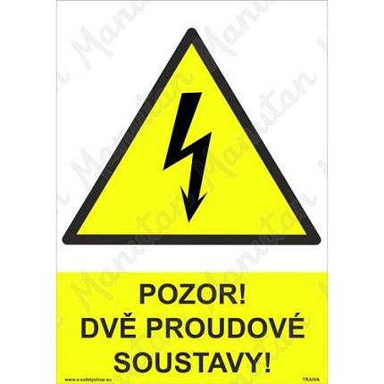 Výstražné tabulky - Pozor dvě proudové soustavy