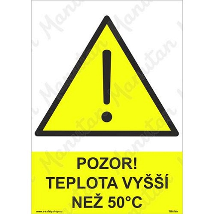 Výstražné tabulky - Pozor teplota vyšší než 50 °C