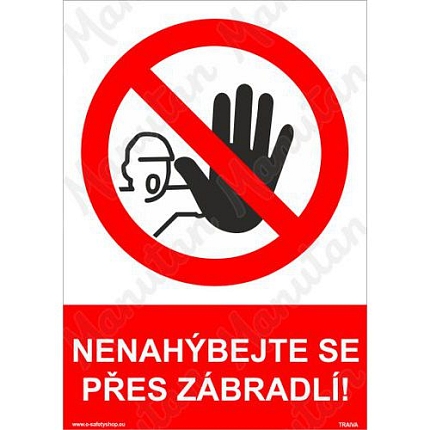 Zákazové tabulky - Nenahýbejte se přes zábradlí
