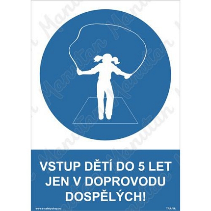 Příkazové tabulky - Vstup dětí do pěti let jen v doprovodu dospělých