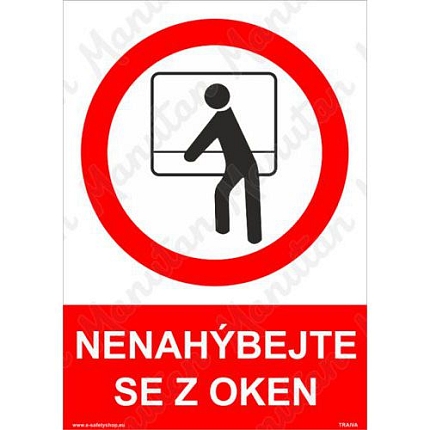 Zákazové tabulky - Nenahýbejte se z oken