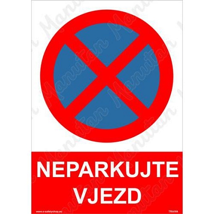 Zákazové tabulky - Neparkujte vjezd