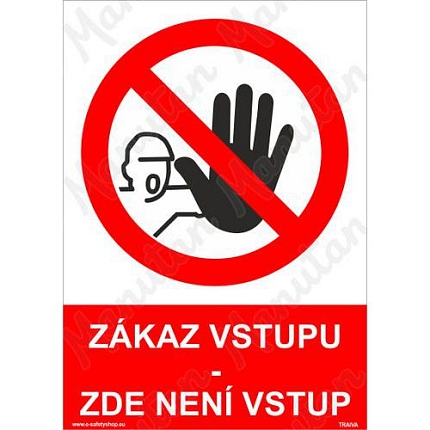 Zákazové tabulky - Zákaz vstupu zde není vstup