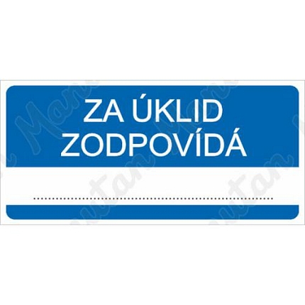Informační tabulky - Za úklid zodpovídá