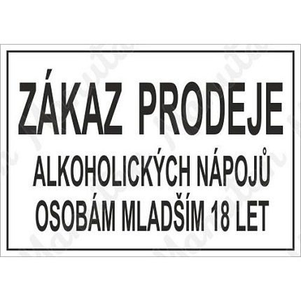Zákazové tabulky - Zákaz prodeje alkoholických nápojů osobám mladším 18 let