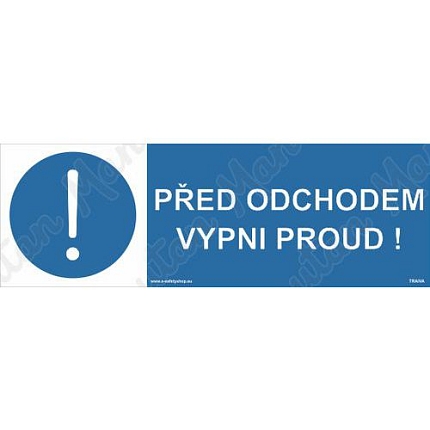 Příkazové tabulky - Před odchodem vypni proud