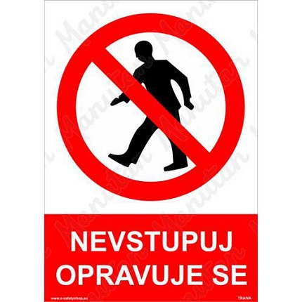Zákazové tabulky - Nevstupuj opravuje se
