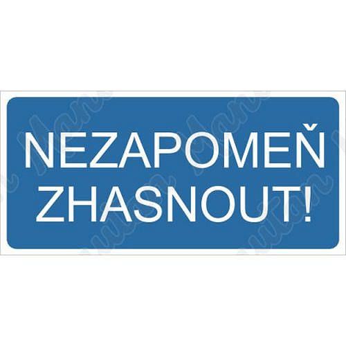 Příkazové tabulky - Nezapomeň zhasnout