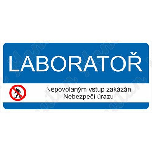 Zákazové tabulky - Laboratoř nepovolaným vstup zakázán