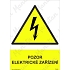Výstražné tabulky - Pozor elektrické zařízení