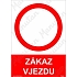 Zákazové tabulky - Zákaz vjezdu