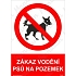 Zákazové tabulky - Zákaz vodění psů na pozemek