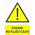 Výstražné tabulky - Pozor rotující části