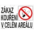 Zákaz kouření v celém areálu, plast 420 x 297 x 0,5 mm A3